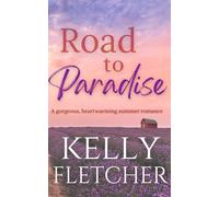 Road to Paradise: A gorgeous, heartwarming summer romance (Southern Sunsets)