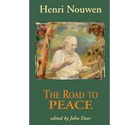 ROAD TO PEACE: Writings on Peace and Justice
