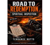 Road to Redeption: Spiritual Inspection A Discipleship Diagnostic Workbook