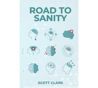 ROAD TO SANITY