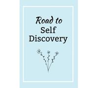 Road to Self Discovery: Journal for Young Women, Writing Prompts for Teens on Self-Reflection and Exploration