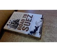 Road to Suez: The Battle of the Canal Zone