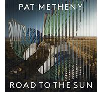 Pat Metheny - Road to the Sun (Limited Deluxe Boxset) [VINYL]