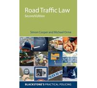 Road Traffic Law 2/e (Blackstone's Practical Policing)