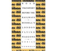 Road Transport before the Railways: Russell's London Flying Waggons