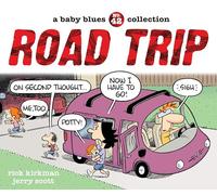 Road Trip: A Baby Blues Collection: Volume 42