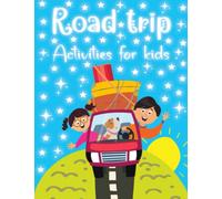 Road Trip Activities For Kids: Games, Mazes, Coloring, Drawing, Word Search, and More! | Road Trip Activity Book For Vacation | Kids Travel Activities ... Car Rides ( Road Trip Essentials Kids Gift )