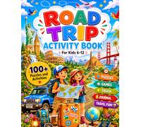 Road Trip Activity Book: For Kids 6-12 (Amazing Activity Books Collection)