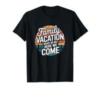 Road Trip Family Vacation Ready Or Not Here We Come T-Shirt