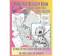 Road Trip Kids Travel Activity Book, Girl's Edition: 80 Page Activity Road Trip Book for 7-10 year olds, Travel Colouring Book For Girl's