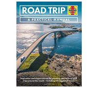 Road Trip Manual: Inspiration and expert advice for planning and driving road trips around the world - including 50 suggested routes (Haynes)