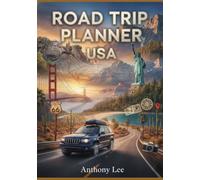 Road Trip Planner USA: Route Maps, Scenic Drives, Destinations, Stops and Practical Planning Tools for Organized Travel
