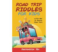 Road Trip Riddles For Kids: A Fun Way To Survive Road Trips