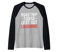 Road Trip Squad Lost But Laughing Travel Fun - Raglan Baseball Tee