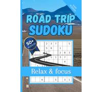 ROAD TRIP SUDOKU PUZZLE BOOK: Sudoku Puzzles for ROAD TRIP | Screen-Free Travel Games for Adults & Teens | 6x9 Pocket Size | 50+ Puzzles | Solutions Included