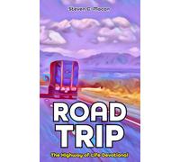 Road Trip: The Highway of Life Devotional