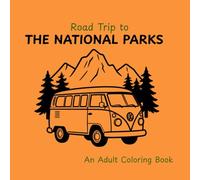 Road Trip to The National Parks: Mindful Coloring for Travel Lovers