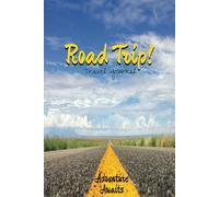 Road Trip!: Travel Journal Adventure Awaits, Trip Planner With Writing Prompts, Organizer, Log Book, Diary, Notebook, 6x9 in., Gift for: Retirement, Friends, Family, Mother's Day, Father's Day