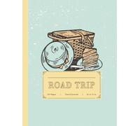 Road Trip Travel Journal: Fun Travelling Log Book. Note and Detail Every Journey. Ideal for Adventurers, Honeymooners, and Explorers