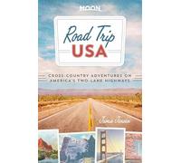Road Trip USA (Seventh Edition): Cross-Country Adventures on America's Two-Lane Highways