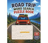 Road Trip Word Search: 50 puzzles with 2000 Words Featuring Highways, Landmarks, Camping, and Travel Adventures | Fun Puzzles for Travelers, Families, and Vacation Lovers
