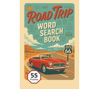 Road Trip Word Search Book: 55 Word Searches Explore the Great Outdoors with Fun Puzzles Inspired by Road Trips, National Parks, and Camping Adventures | 6 x 9 Inches 110 Pages