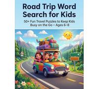Road Trip Word Search for Kids: 50+ Fun Travel Puzzles to Keep Kids Busy on the Go - Ages 6-8 (Summer)