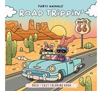 Road Trippin': Stress-Relief Coloring Book for Adults & Teens Featuring Bold Designs, Funny Animal Characters, and Road Trip Adventures (Wild Adventures)
