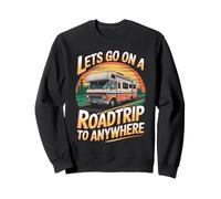 Road Trips To Anywhere Outdoor Mountain Van Motorhome RV Sweatshirt