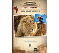 Roadbook Adventure: Africa Botswana Central Kalahari Game Reserve: Volume 1