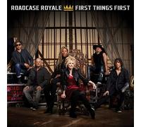 Roadcase Royale - First Things First