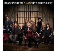 Roadcase Royale - First Things First