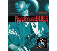Roadhouse Blues: Stevie Ray Vaughan and Texas R&B