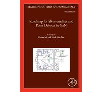 Roadmap for Skutterudites and Point Defects in GaN: Volume 111 (Semiconductors and Semimetals, Volume 111)