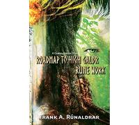 Roadmap to High Galdr Rune Work: A Consolidated Study Guide: 5