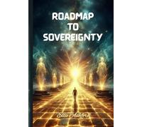 Roadmap To Sovereignty