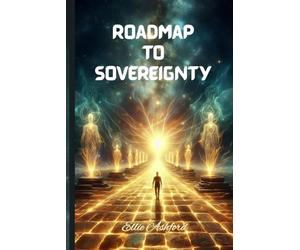 Roadmap To Sovereignty