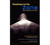 Roadmap to the Zone: enhancing athletic performance