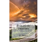 Roads of Destiny O. Henry