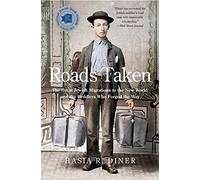 Roads Taken: The Great Jewish Migrations to the New World and the Peddlers Who Forged the Way