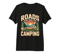 Roads were Made for Camping Mountain Travel Premium T-Shirt