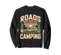 Roads Were Made For Camping Mountain Travel Sweatshirt