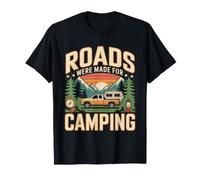 Roads were Made for Camping Mountain Travel T-Shirt