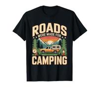 Roads were Made for Camping Mountain Travel Value Graphic T-Shirt