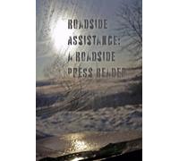 Roadside Assistance: A Roadside Press Reader