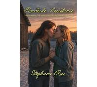 Roadside Assistance: Two Strangers. One Storm. A Rescue That Changes Everything.: 1 (Roadside Transitions)