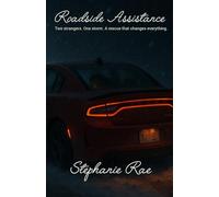 Roadside Assistance: Two Strangers. One Storm. A Rescue That Changes Everything. (Roadside Transitions)