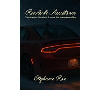 Roadside Assistance: Two Strangers. One Storm. A Rescue That Changes Everything. (Roadside Transitions)