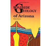 Roadside Geology of Arizona (Roadside Geology Series)