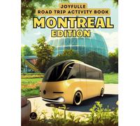 Roadtrip Activity Book Montreal Edition: Road trip games for kids 8-12 (Joyfulle Road Trip Activity Books)